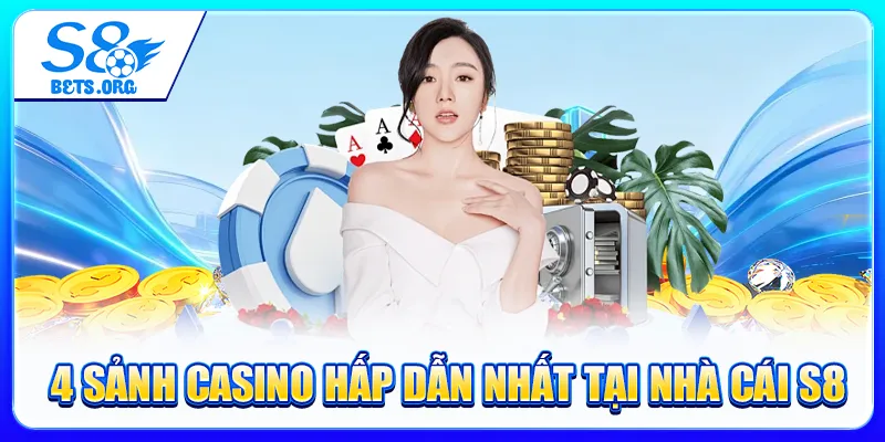 Casino S8