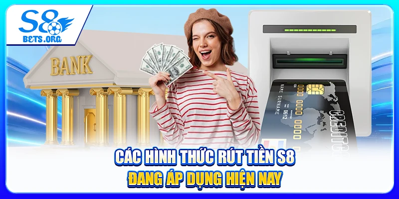 Rút Tiền S8