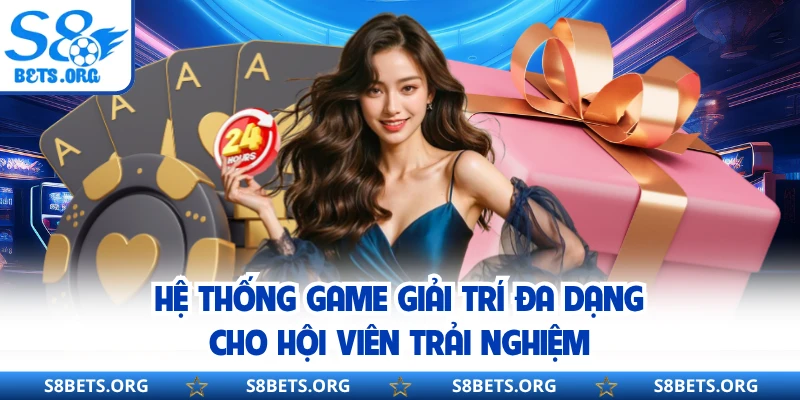 Hệ thống game giải trí đa dạng cho hội viên trải nghiệm