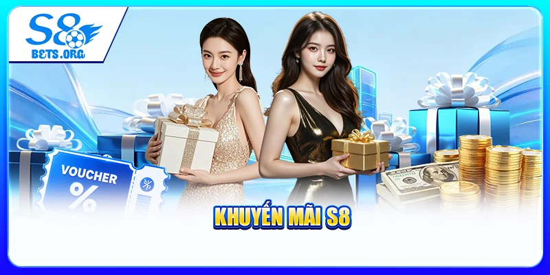 Khuyến Mãi S8