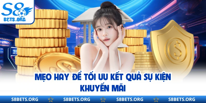 Mẹo hay để tối ưu kết quả sự kiện khuyến mãi