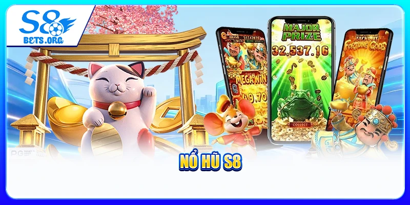 Nổ Hũ S8
