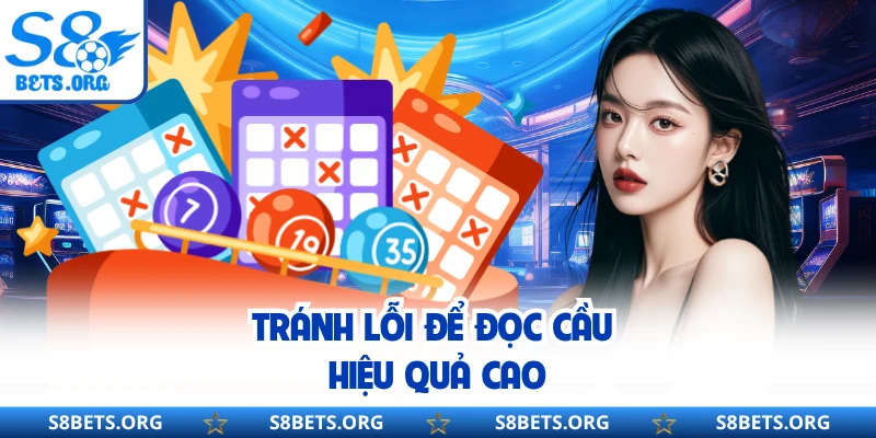 Tránh lỗi để đọc cầu hiệu quả cao